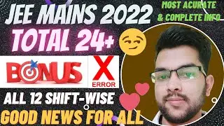 Total 24+ bonus + Error 👨‍❤️‍👨 in answer key ⚠️ | Jee mains 2022 Results #jee_2022 #bonus #errors