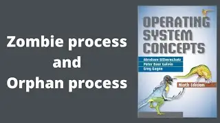 Zombie Process and Orphan Process