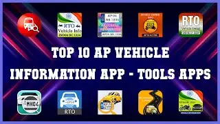 Top 10 Ap Vehicle Information App Android Apps