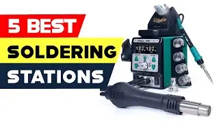 Top 5 Soldering Stations for Precision Work in 2023!
