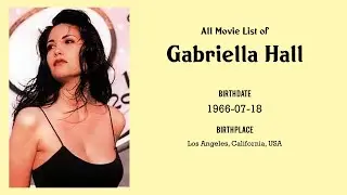 Gabriella Hall Movies list Gabriella Hall| Filmography of Gabriella Hall