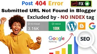 submitted URL not found in blogger | submitted URL not found | fix URL 404 Error problem