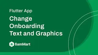 How to Change Onboarding Text and Graphics in 6amMart?