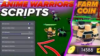 Anime Warriors Roblox Script 🍦 Anime Warriors Hack [ Farm Coins ]