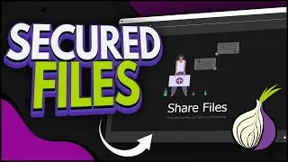 How to Share Files Securely Over the Internet (Using TOR)