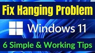 How to Fix Windows 11 Hanging Problem | ✅Solve Windows 11 Hanging Issue at Startup (Easiest Way)