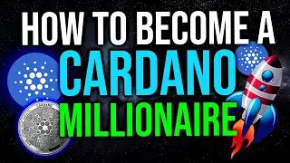 Can YOU Become A Cardano Millionaire? (How much ADA You Need!!)