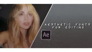 AESTHETIC FONTS FOR EDITING | 2023