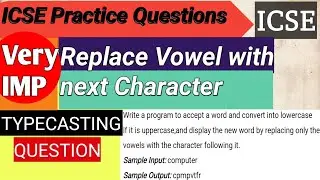 Replace vowel with character following it | important question icse java | semester 2 | class 10