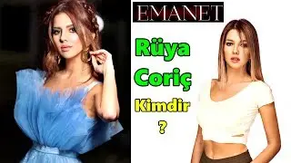 Rüya Coriç Kimdir? Emanet Cansu Kim? Emanet Dizisi Oyuncuları (Kanal 7)