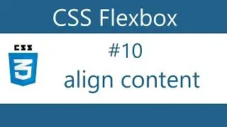 Flexbox Tutorial - 10 - Align content