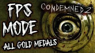 Condemned 2: Bloodshot - FPS Mode - Walkthrough (All Gold Medals)