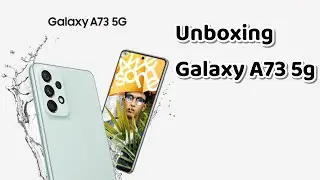 Galaxy A73 5G Unboxing & Startup | Samsung Galaxy A73 5G