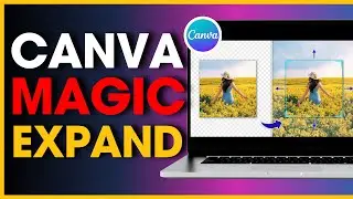 How to Use Magic Expand in Canva For Free | Expand Anything You want - Easy Guide(2024)