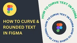 How to Curve Text in Figma