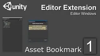Unity Editor Extensions Tutorial: Asset Bookmark 01