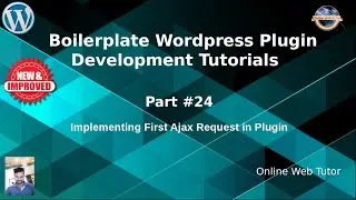 Boilerplate Wordpress Plugin Development Tutorials #24 First Ajax Request in Plugin