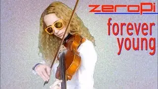 ZeroPi - Forever Young (Alphaville Violin Cover Video)