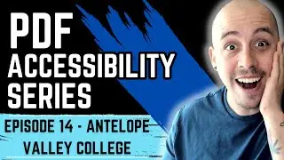 How to make PDFs Accessible | Episode 14 Antelope Valley College | Adobe Acrobat Pro DC