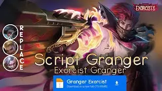 Script Skin Granger Exorcist No Password | Full Effect & Voice | Update Patch Terbaru 2024 | MLBB