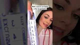 POV: você é um bebê e foi na pediatra #shorts #humor #asmr