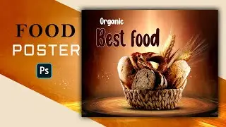 Food poster design in photoshop /product manipulation