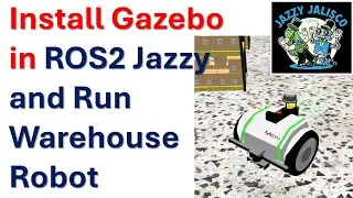 Install Gazebo in Linux Ubuntu/ROS2 Jazzy and Run 3D Realistic  Simulation of Warehouse Robot