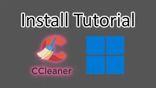 How to Install CCleaner on Windows 11