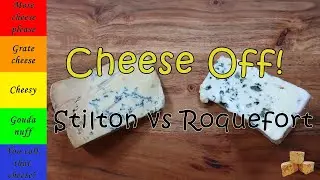 Which is the real King of blue cheese? Stilton or Roquefort?