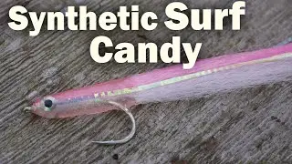 Tying a Synthetic Surf Candy - False Albacore and Striped Bass Fly