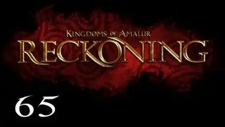 Прохождение Kingdoms of Amalur: Reckoning - Часть 65 — Клыки Нароса: Обряд прохождения: Босс: Карунк