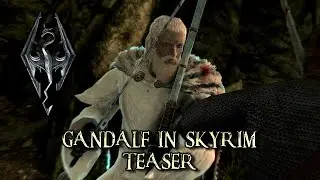 SKYRIM BUILD TEASER - GANDALF!!! - IT'S FREAKIN' MUST PLAY! OMG!