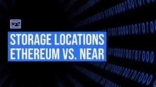 Storage Locations in Ethereum vs. NEAR Smart Contracts - Streetsmart