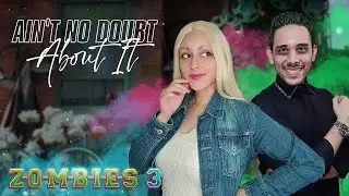 ZOMBIES 3 - Ain't No Doubt About It (Cover en Español) Hitomi Flor & David Delgado