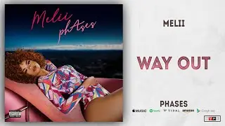 Melii - Way Out (phAses)