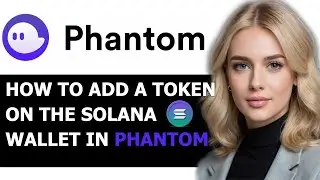 How to Add a Token on Solana Wallet in Phantom 2024! (FULL GUIDE)