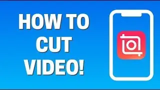 How To Cut Video in InShot