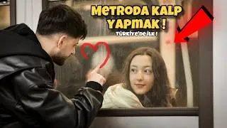 METRODA KIZLARA KALP YAPMAK ! ( Türkiye’de İlk )