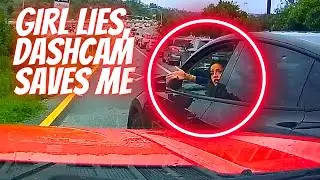 GIRL LIES, DASHCAM SAVES ME-- Bad drivers & Driving fails -learn how to drive #1128