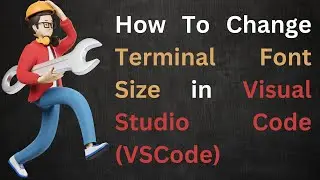 How To Change Terminal Font Size in Visual Studio Code (VSCode) | In Hindi