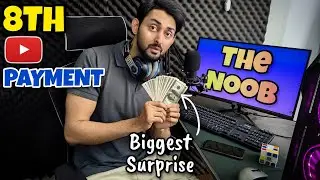 MY 8TH YOUTUBE PAYMENT | THE NOOB