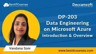 DP-203 | Data Engineering on Microsoft Azure | Introduction and Overview