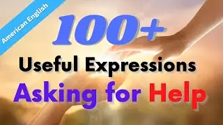 100+ useful expressions asking for help in American English  #englishspeaking #englishlearning