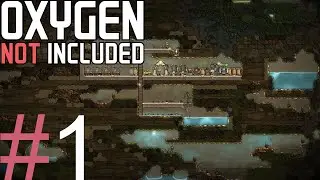 Начало скорого конца - #1 Oxygen Not Included (прохождение на ПК)