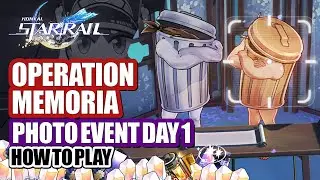 How To Play Operation Memoria Snapshot Event Guide Day 1 | Trash Can Photo Locations | Star Rail 2.4