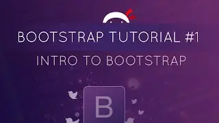 Bootstrap Tutorial #1 - Introduction to Bootstrap