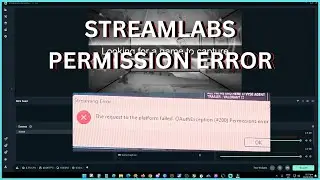 Fix for Streamlabs Permission error!