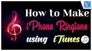 How To Make iPhone Ringtone using iTunes