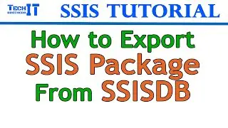 How to Export SSIS package ( dtsx file) from SSISDB  in SQL Server - SSIS Tutorial 2021