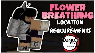 [Demonfall] How to get Flower Breathing Location & Requirements